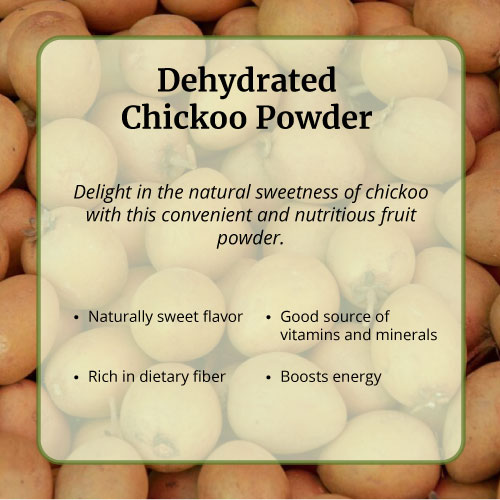 Dehydrated Chickoo Powder